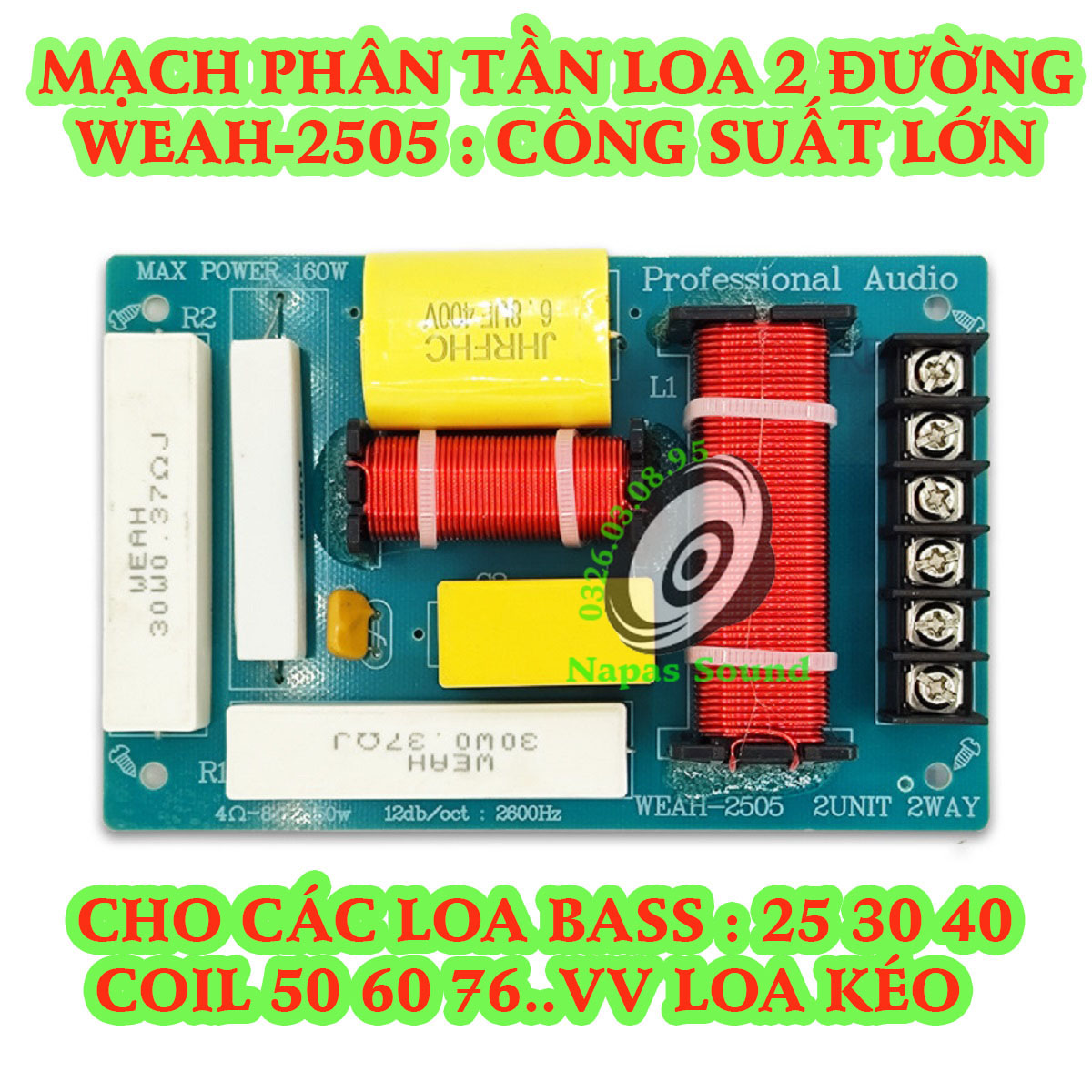 MẠCH PHÂN TẦN 1 BASS 1 TRÉP CHO LOA CÔN 76 50MM - PHÂN TẦN LOA 2 ĐƯỜNG TIẾNG - MẠCH PHÂN TẦN 2 LOA