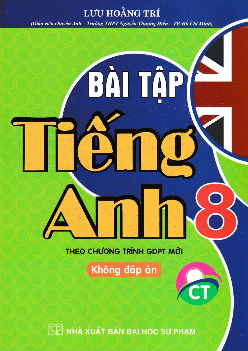 Bài Tập Tiếng Anh 8 - Không Đáp Án (Chân Trời Sáng Tạo) -Tặng Kèm File Đáp Án - HA