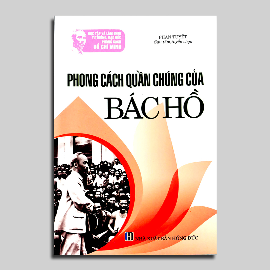 Combo 3 cuốn Học Tập Đạo Đức, Phong Cách Hồ Chí Minh - Phong Cách Diễn Đạt + Quần Chúng + Ứng Xử