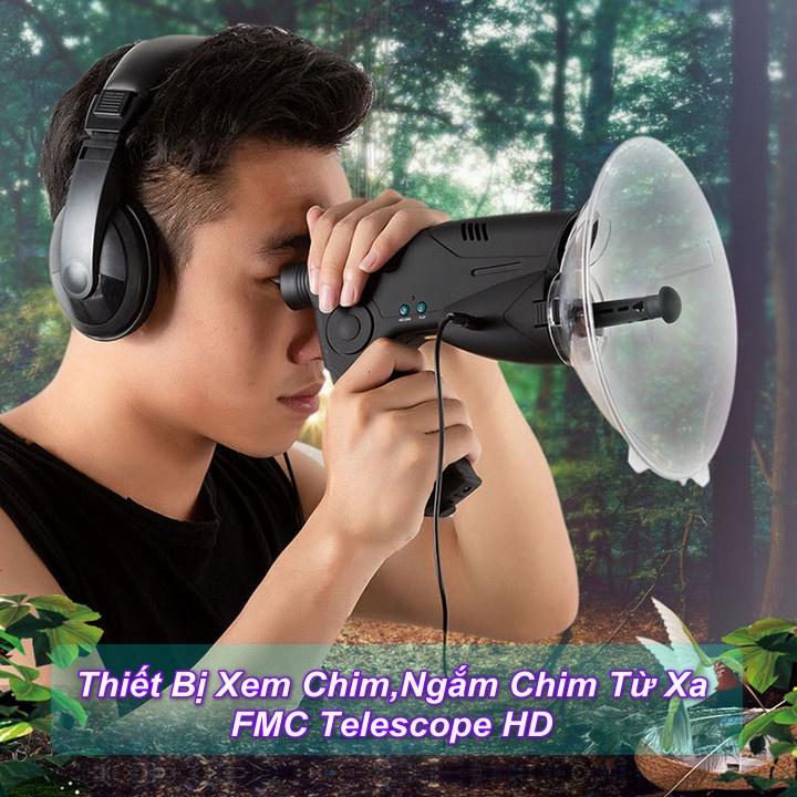 Thiết Bị Xem Chim,Ngắm Chim Từ Xa FMC Telescope HD