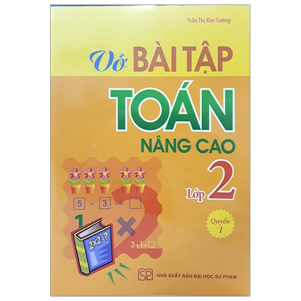 Vở Bài Tập Toán Nâng Cao Lớp 2 - Tập 1 (Tái Bản 2019)