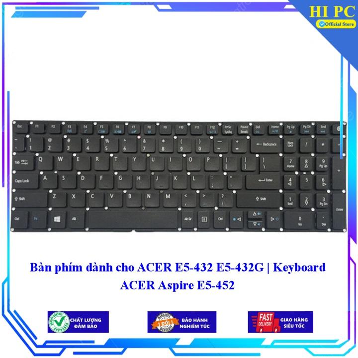 Bàn phím dành cho ACER E5-432 E5-432G | Keyboard ACER Aspire E5-452 - Hàng Nhập Khẩu mới 100%