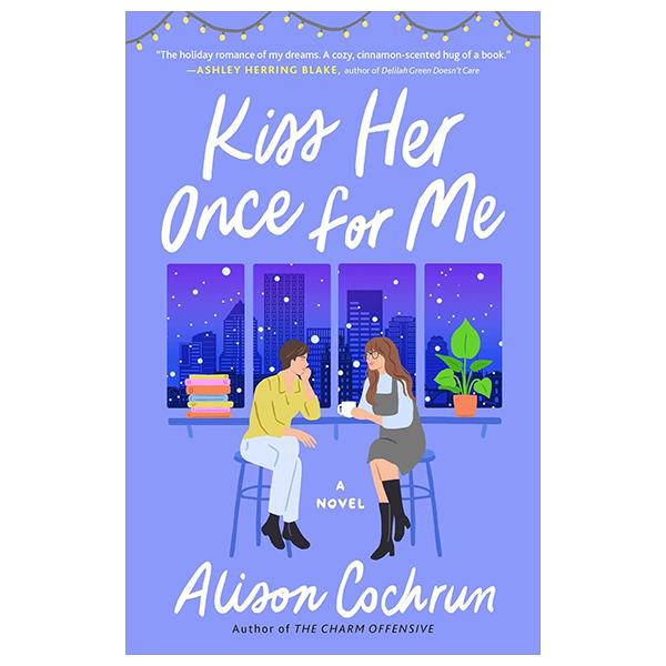 Sách ngoại văn: Kiss Her Once For Me