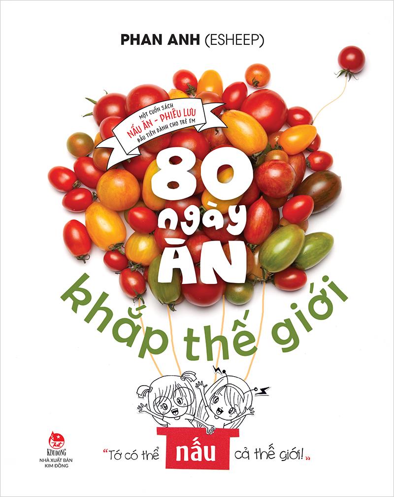 Kim Đồng - 80 ngày ăn khắp thế giới