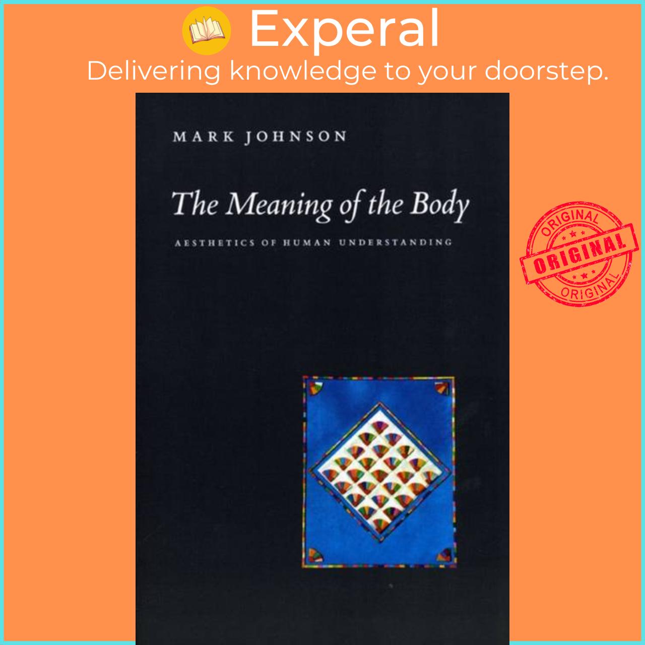 Sách - The Meaning of the Body by Mark  (UK edition, paperback)