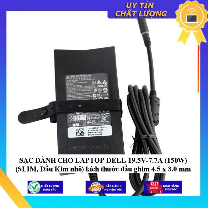 SẠC dùng cho LAPTOP DELL 19.5V-7.7A (150W) (SLIM, Đầu Kim nhỏ) kích thước đầu ghim 4.5 x 3.0 mm - Hàng Nhập Khẩu New Seal