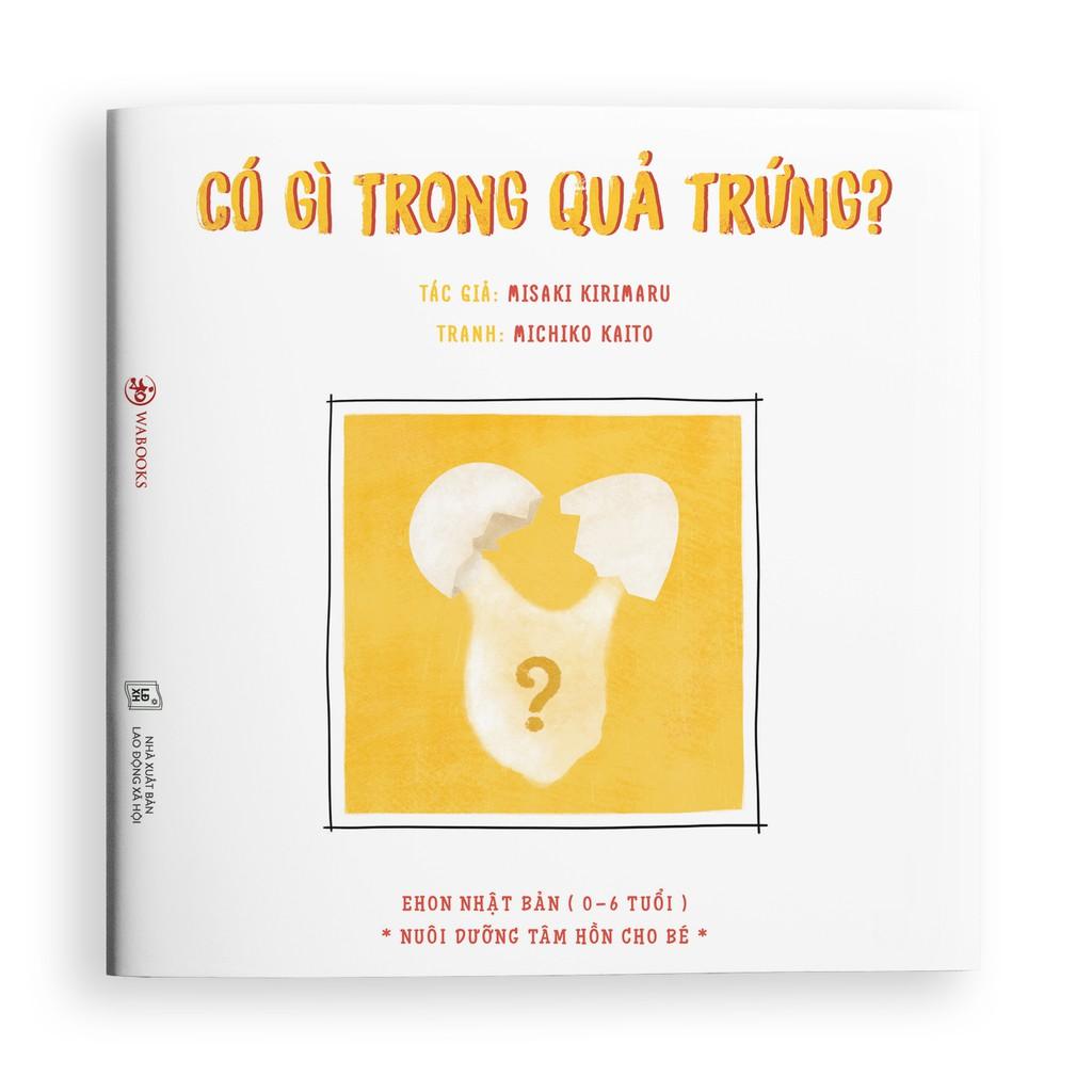 Ehon Có gì trong quả trứng? Ehon Nhật Bản dành cho bé 06 tuổi - Bản Quyền