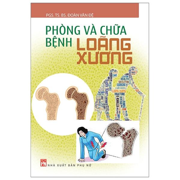 Phòng Và Chữa Bệnh Loãng Xương