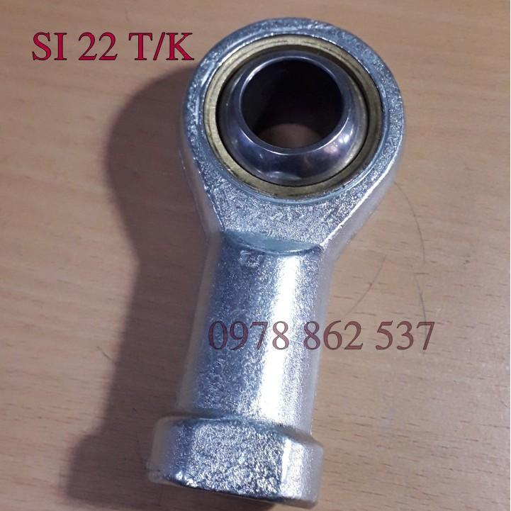 Vòng bi mắt trâu SI 22 T/K