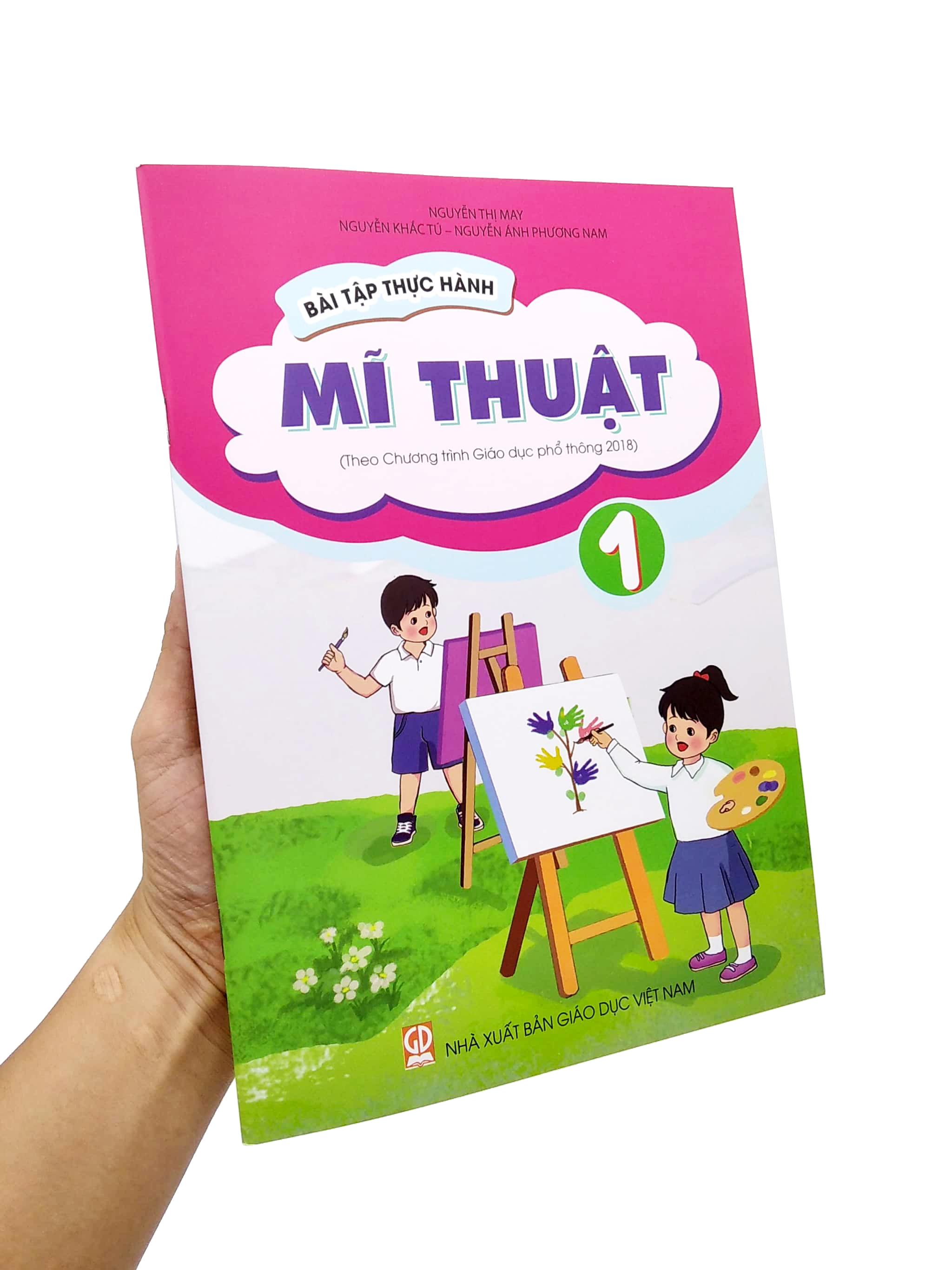 Bài Tập Thực Hành Mĩ Thuật Lớp 1 (Theo Chương Trình Giáo Dục Phổ Thông 2018)