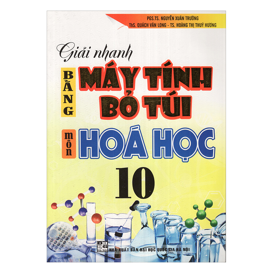 Giải Nhanh Bằng Máy Tính Bỏ Túi Môn Hóa Học 10