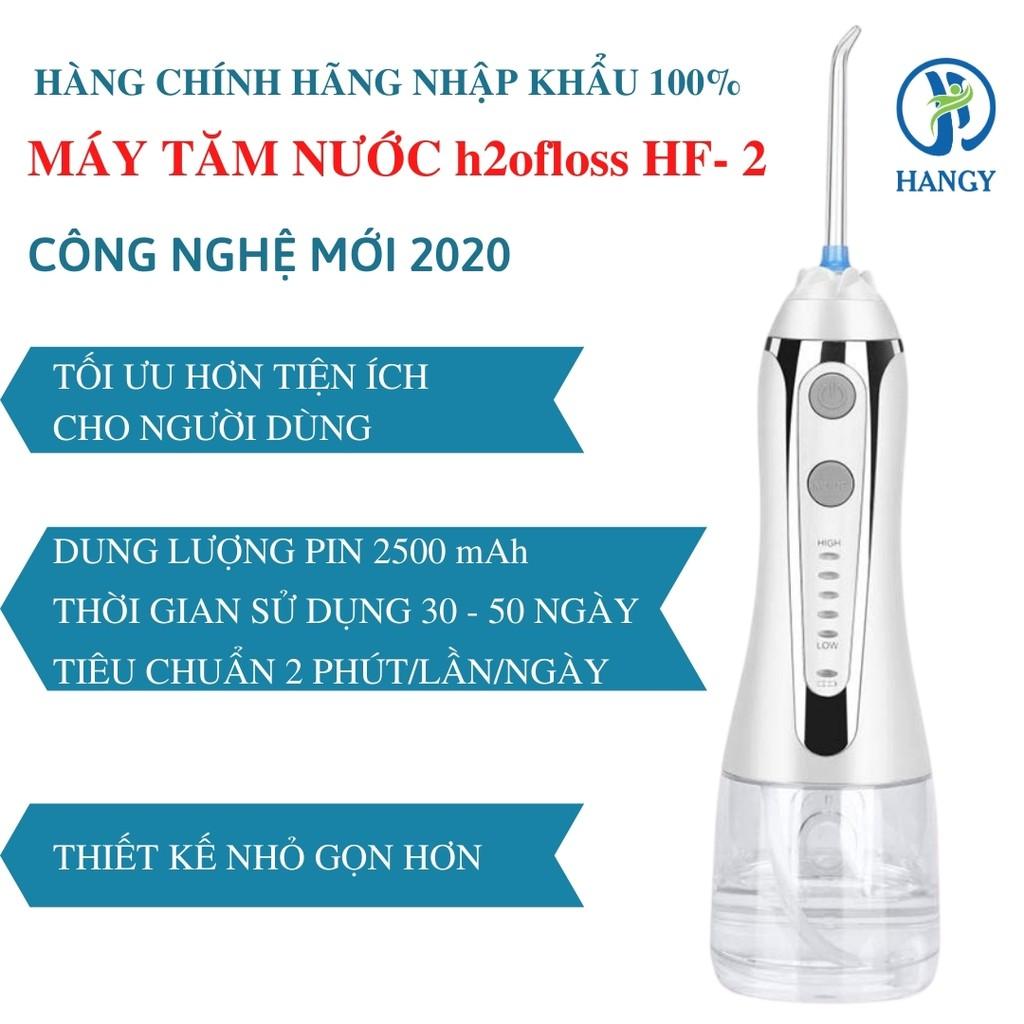 Máy tăm nước h2ofloss HF- 2 phiên bản cải tiến của HF6 2020 nhập khẩu Hangy