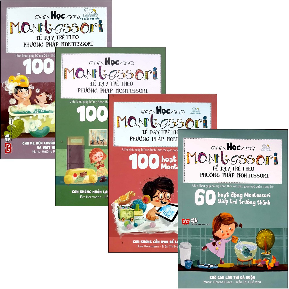 Sách Học Montessori Để Dạy Trẻ Theo Phương Pháp Montessori - Trọn Bộ 4 Cuốn (Tặng Poster An Toàn Cho Con Yêu)