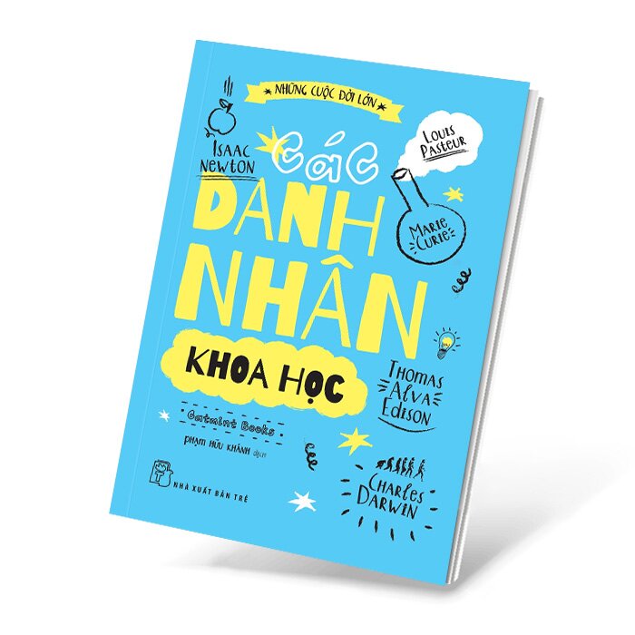 Những Cuộc Đời Lớn - Các Danh Nhân Khoa Học -  Catmint Books, trẻ