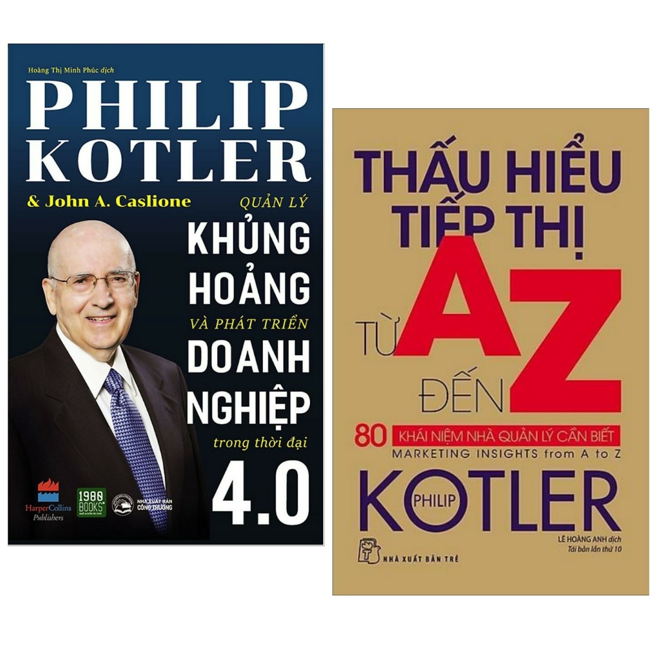 Combo Nghê Thuật Kinh Doanh Thời 4.0 Cho Doanh Nghiệp: Quản Lý Khủng Hoảng Và Phát Triển Doanh Nghiệp Trong Thời Đại 4.0 + Thấu Hiểu Tiếp Thị Từ A Đến Z - 80 Khái Niệm Nhà Quản Lý Cần Biết / Sách Làm Kinh tế