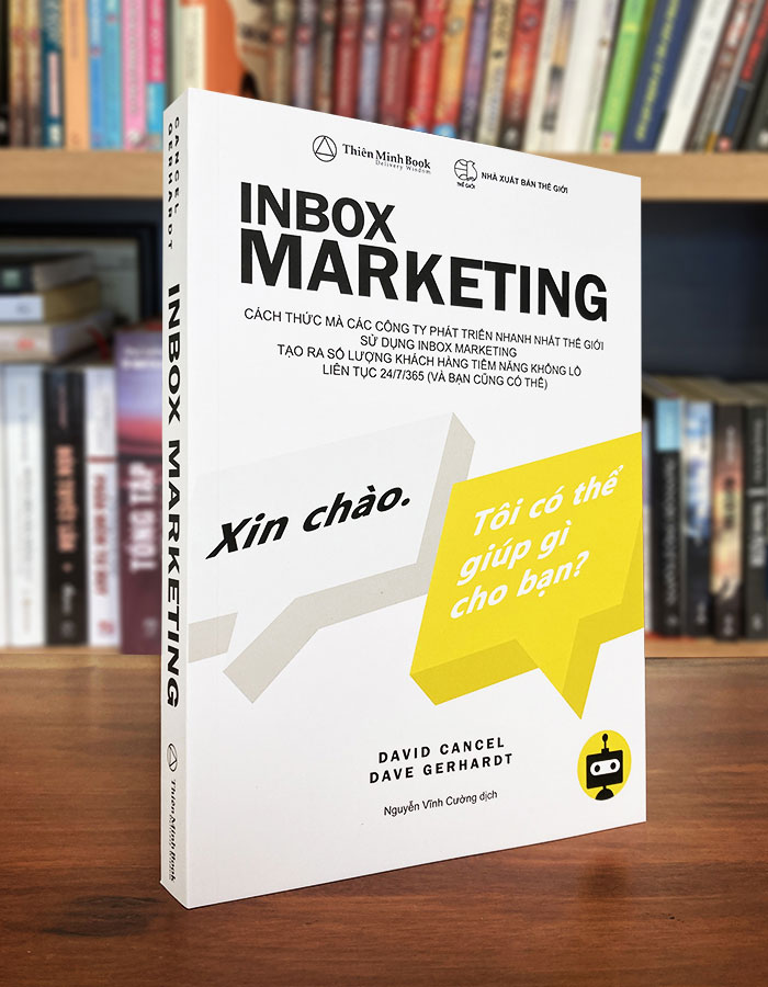 Inbox Marketing - Xin Chào. Tôi Có Thể Giúp Gì Cho Bạn? (David Cancel &amp; Dave Gerhardt)