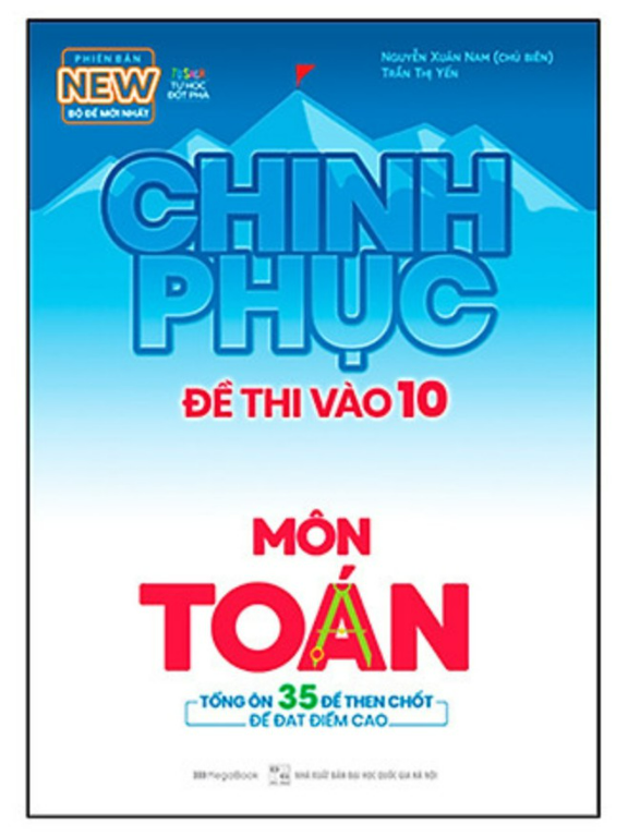 Sách - Chinh Phục Đề Thi Vào 10 Môn Toán