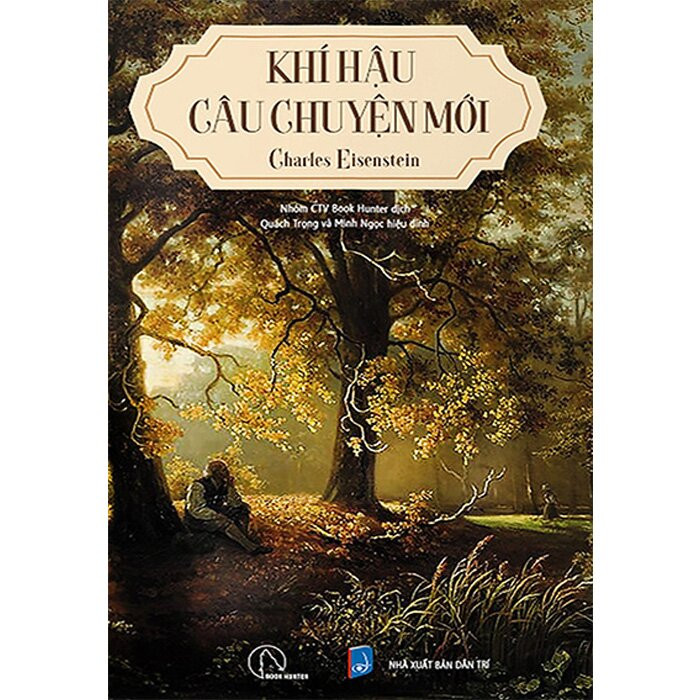 KHÍ HẬU: Câu Chuyện Mới - Charles Eisenstein -