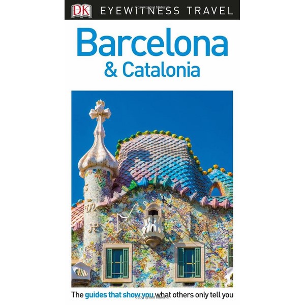 [Hàng thanh lý miễn đổi trả] DK Eyewitness Travel Guide Barcelona and Catalonia