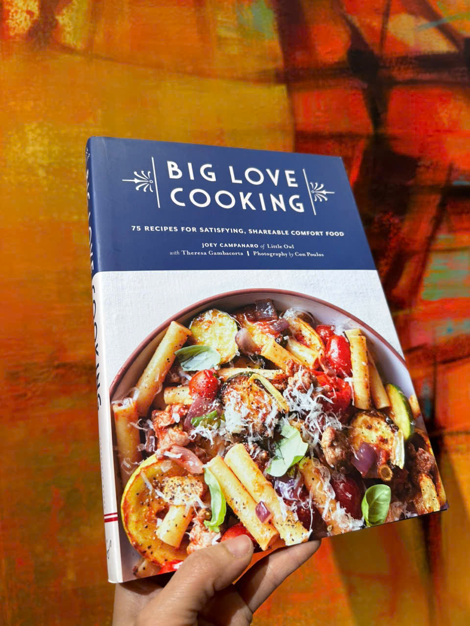 Sách - Big Love Cooking: 75 Recipes for Satisfying, Shareable Comfort Food - Sách nấu ăn, tiếng anh