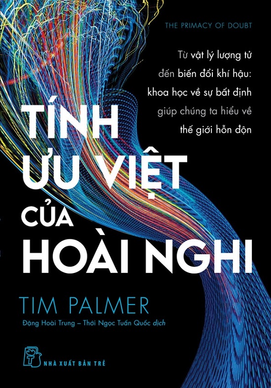 Tính Ưu Việt Của Hoài Nghi (NXB Trẻ)