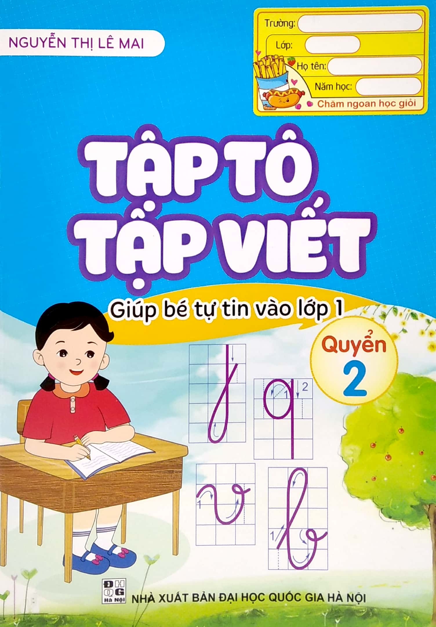 Tập Tô Tập Viết - Giúp Bé Tự Tin Vào Lớp 1 - Quyển 2 (ND) 