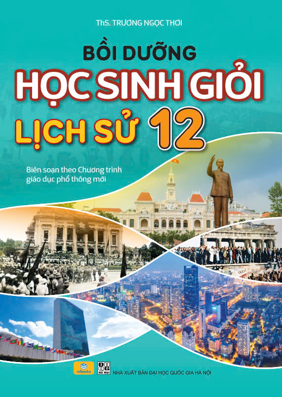 Sách - Bồi Dưỡng Học Sinh Giỏi Lịch Sử 12 (Theo chương trình GDPT mới) - ndbooks
