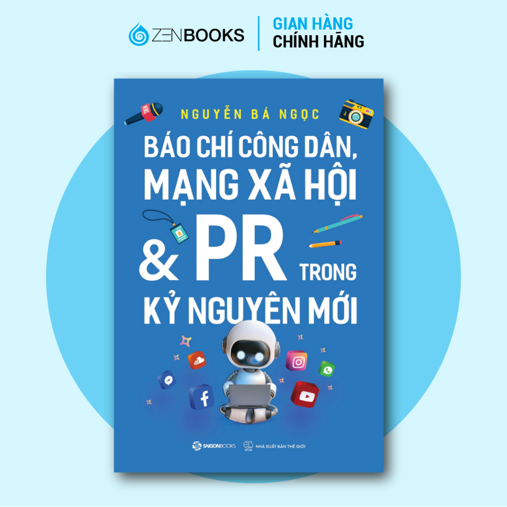 Sách - Báo Chí Công Dân, Mạng Xã Hội &amp; PR Trong Kỷ Nguyên Mới