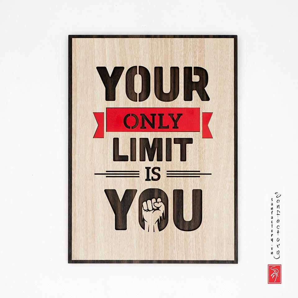 Tranh slogan tiếng anh SAN-TR11- Your only limit is you