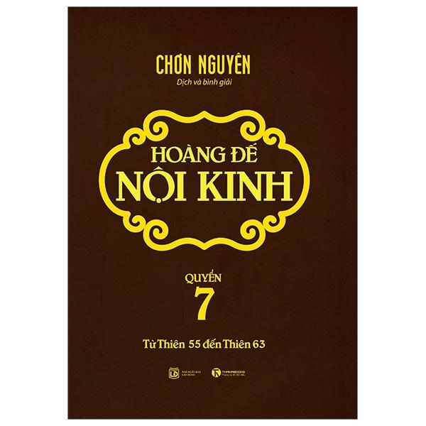 Sách Hoàng Đế Nội Kinh - Quyển 7 (Từ Thiên 55 Đến Thiên 63)