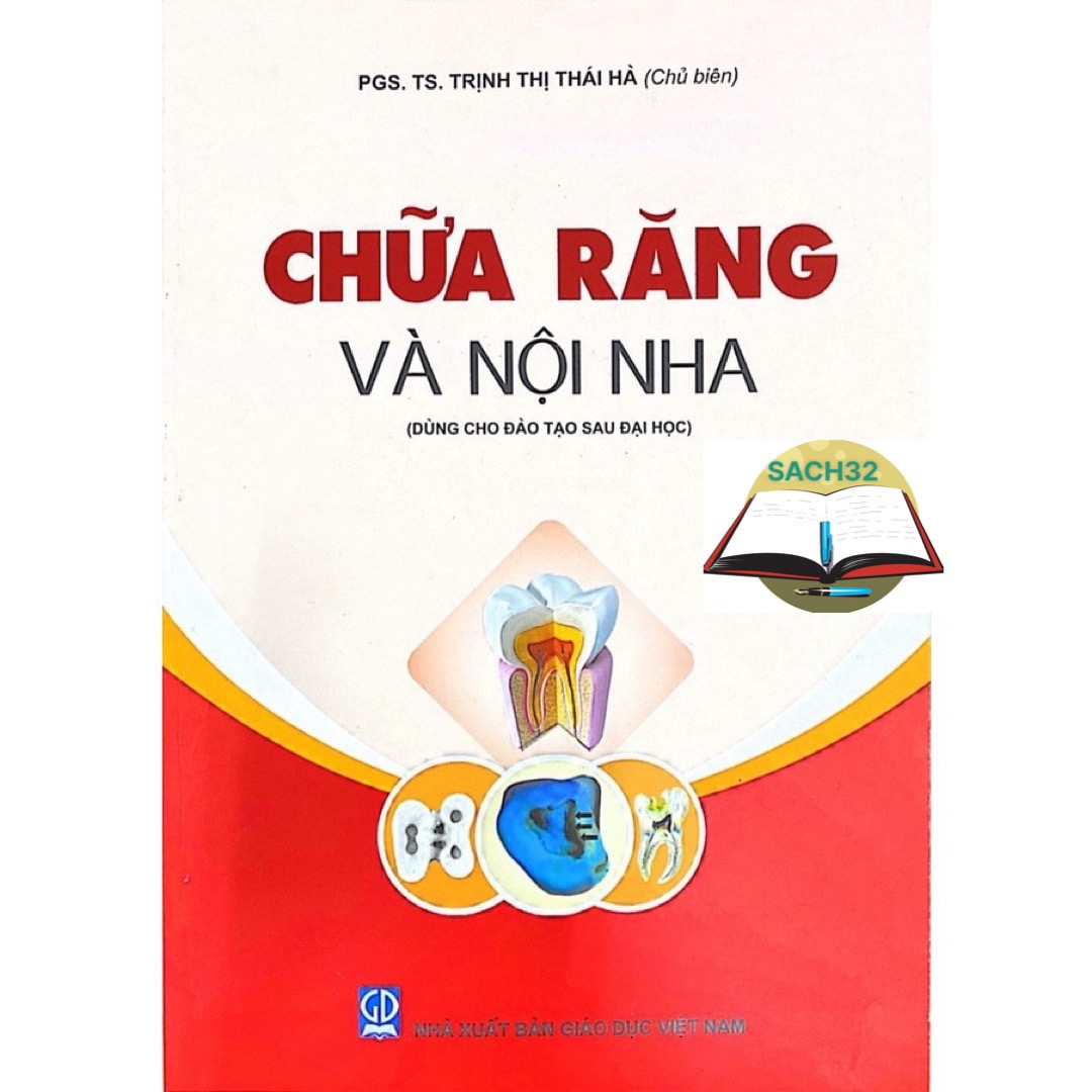 Chữa Răng Và Nội Nha ( Dùng cho đào tạo sau đại học)