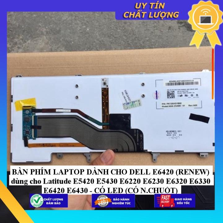 BÀN PHÍM LAPTOP dùng cho DELL E6420 dùng cho Latitude E5420 E5430 E6220 E6230 E6320 E6330 E6420 E6430 - CÓ LED  - Hàng nhập khẩu  MIKEY2708