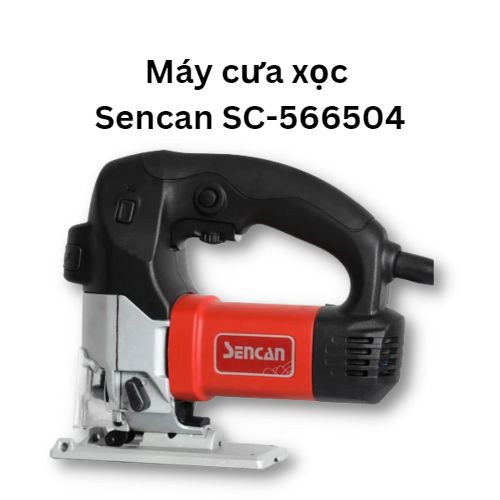 Máy cưa xọc đế nhôm Sencan 566504