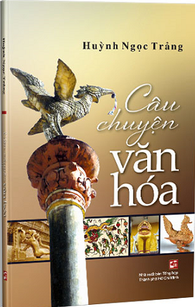 Sách Khai Tâm - Câu chuyện văn hóa - Huỳnh Ngọc Trảng