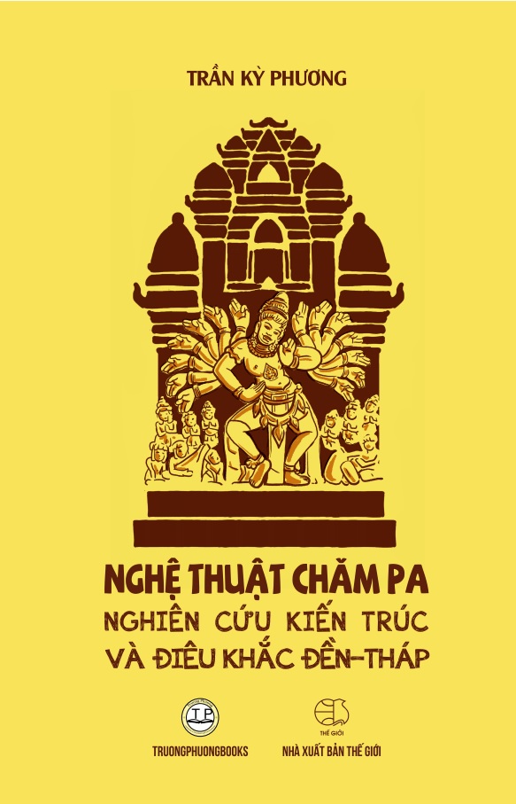 Nghệ Thuật Chăm Pa: Nghiên Cứu Kiến Trúc Và Điêu Khắc Đền - Tháp