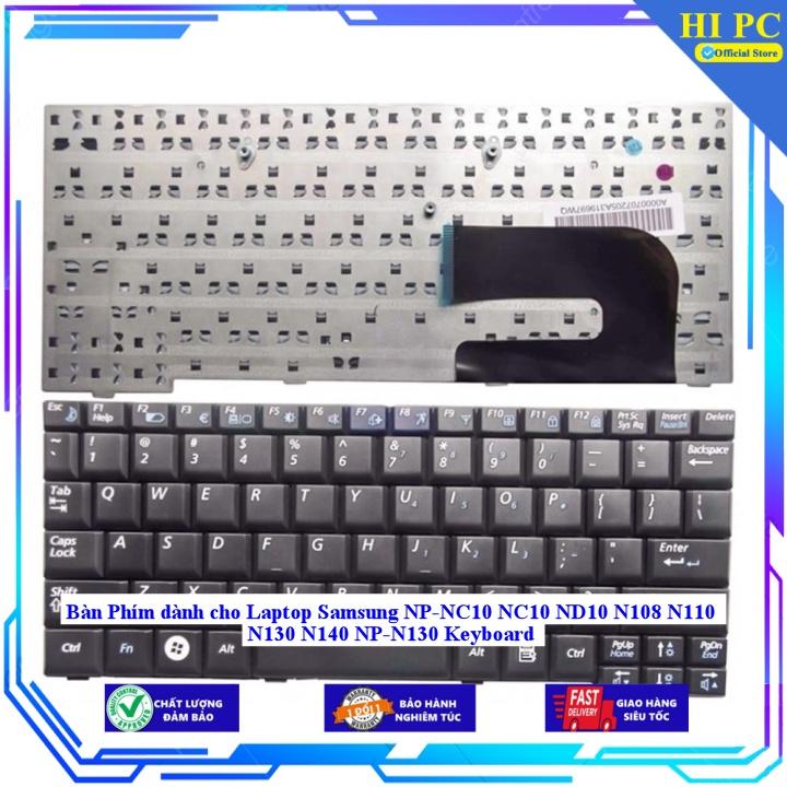 Bàn Phím dành cho Laptop Samsung NP-NC10 NC10 ND10 N108 N110 N130 N140 NP-N130 Keyboard - Hàng Nhập Khẩu