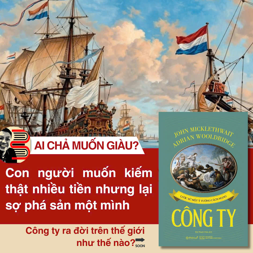 CÔNG TY- LƯỢC SỬ MỘT Ý TƯỞNG CÁCH MẠNG- John Micklethwait, Adrian Wooldridge- Bùi Thanh Châu dịch- NXB Kinh tế TP HCM- Omega Plus