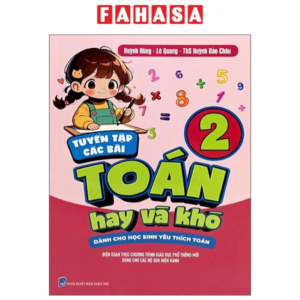 Sách - Tuyển Tập Các Bài Toán Hay Và Khó 2 - Dành Cho Học Sinh Yêu Thích Toán