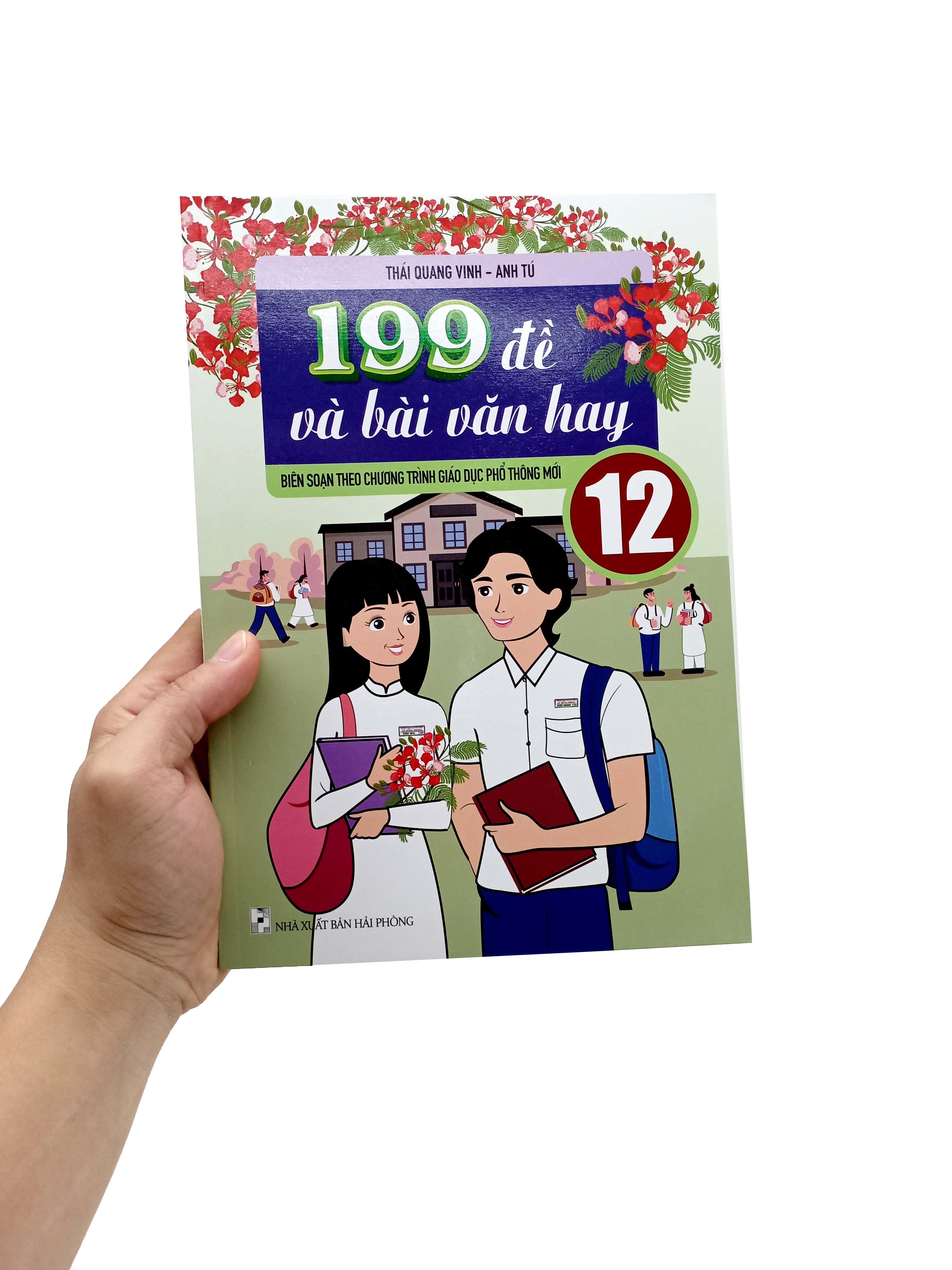 199 Đề Và Bài Văn Hay 12 (Biên Soạn Theo Chương Trình GDPT Mới)