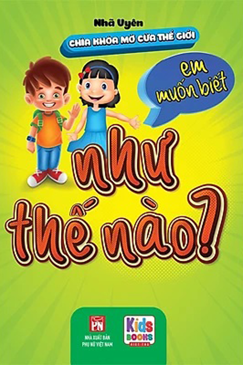 CHÌA KHÓA MỞ CỬA THẾ GIỚI - EM MUỐN NHƯ THẾ NÀO?_VT