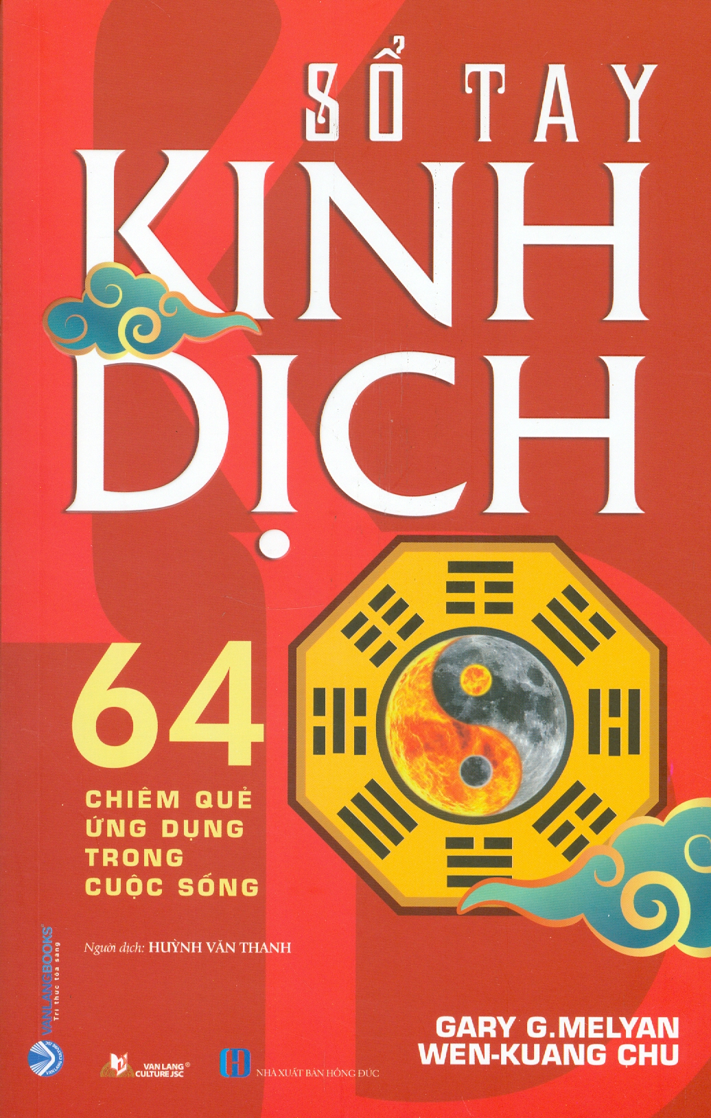 SỔ TAY KINH DỊCH - 64 Chiêm Quẻ Ứng Dụng Trong Cuộc Sống (Tái bản năm 2022)