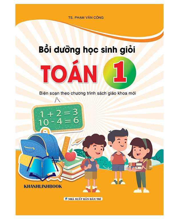 Sách Bồi dưỡng học sinh giỏi Toán 1 ( Theo Chương Trình Sách Giáo Khoa Mới ) (KV)