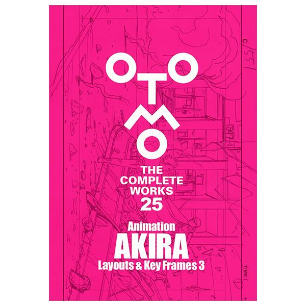 Sách ngoại văn: Otomo The Complete Works 25 - Animation Akira Layouts &amp; Key Frames 3
