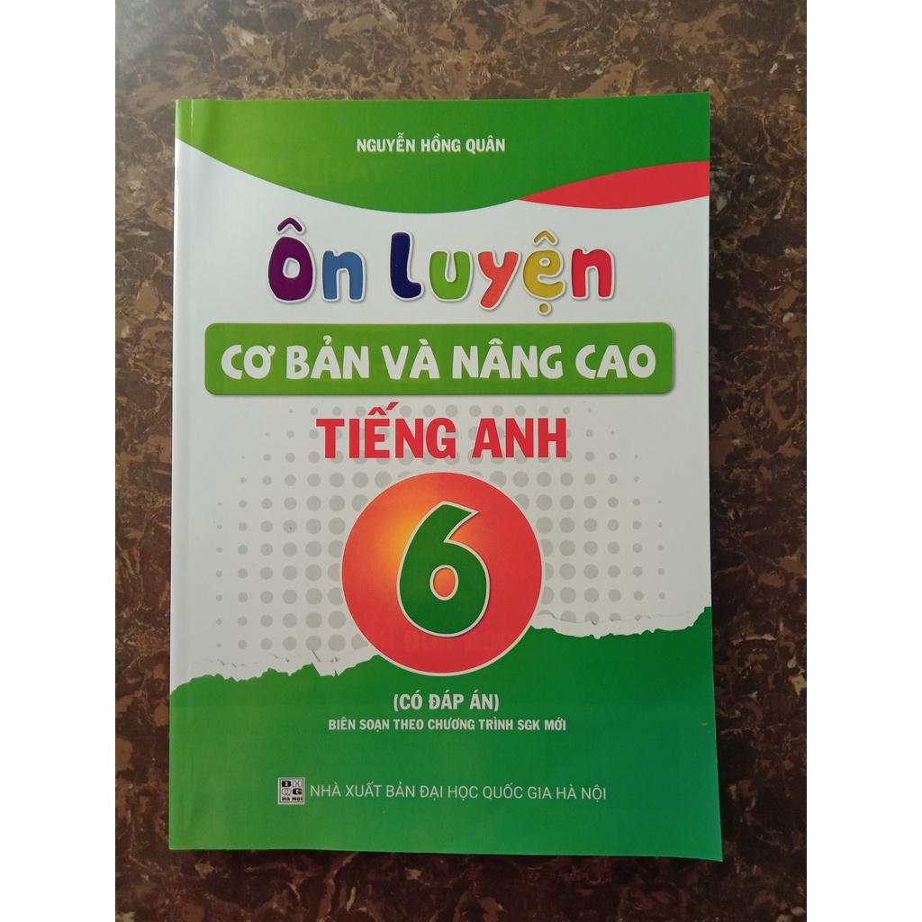 Sách - Ôn luyện cơ bản và nâng cao Tiếng Anh 6
