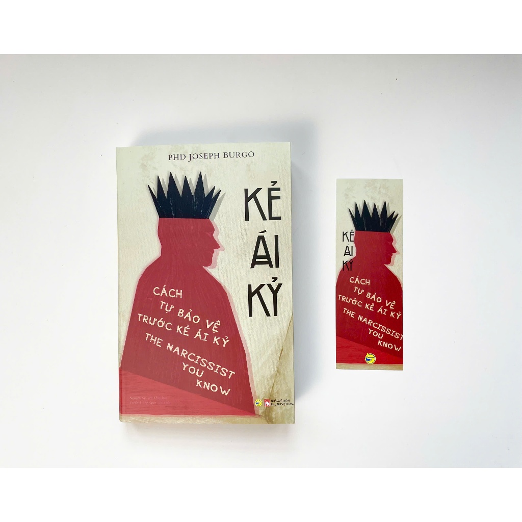 Sách Tâm lý - Kẻ Ái Kỷ - Joseph Burgo - Bách Việt