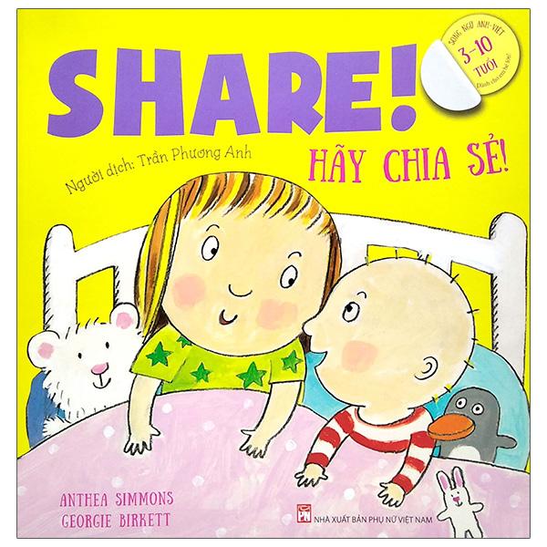 Song Ngữ Anh - Việt: Share! Hãy Chia Sẻ
