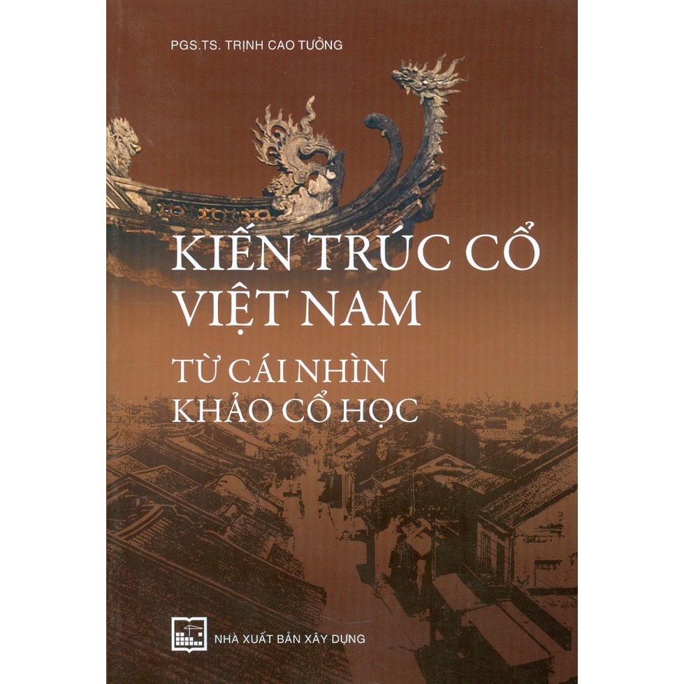 Kiến Trúc Cổ Việt Nam