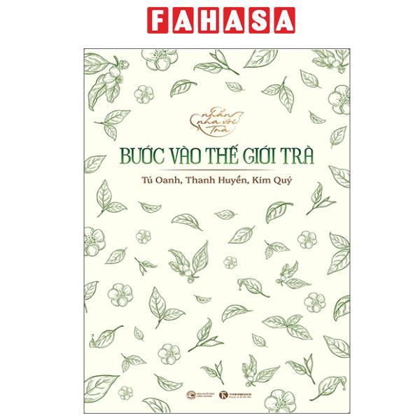 Sách - Nhẩn Nha Với Trà - Bước Vào Thế Giới Trà