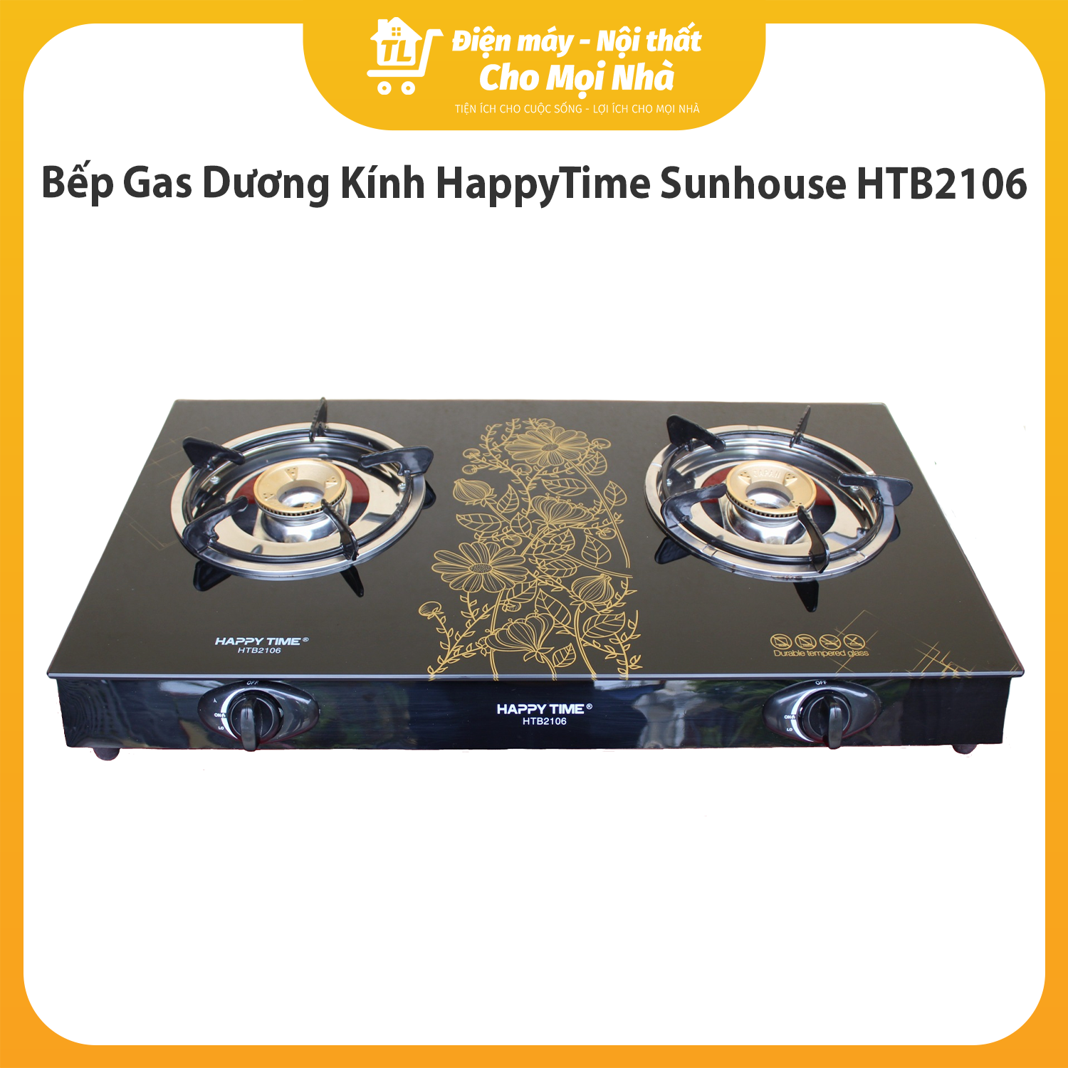 Bếp Gas Dương Kính HappyTime Sunhouse HTB2106 - Hàng chính hãng