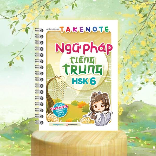Sách - Takenote Ngữ Pháp Tiếng Trung HSK 6